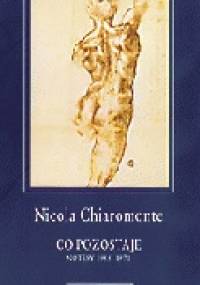 Co pozostaje. Notesy 1955-1971 - Nicola Chiaromonte