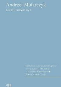 Co się komu śni - Andrzej Mularczyk