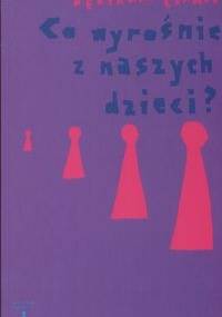 Co wyrośnie z naszych dzieci - Bertrand Cramer
