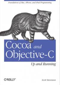 Cocoa and Objective-C: Up and Running - Stevenson Scott