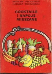 Coctaile i napoje mieszane - Wiesław Brodziński