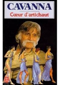 Coeur d'artichaut - François Cavanna