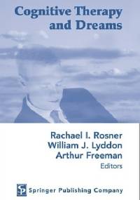Cognitive Therapy and Dreams - Rachael I. Rosner