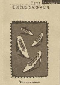 Coitus sacralis - Marek Śnieciński