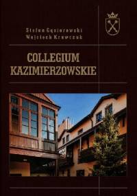 Collegium Kazimierzowskie - Wojciech Krawczuk, Stefan Gąsiorowski
