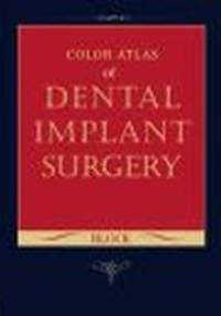 Color Atlas of Dental Implant Surgery - Michael S. Block