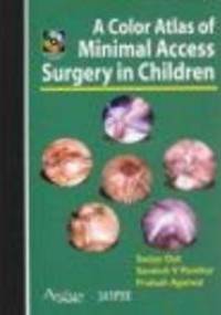 Color Atlas of Minimal Access Surgery in Children