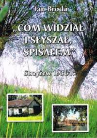 Com widział i słyszał, spisałem. Strzyżew 1936 r. - Jan Broda