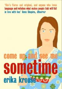 Come Up and See Me Sometime - Erika Krouse