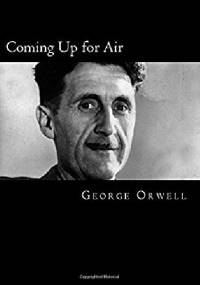 Coming Up for Air - George Orwell
