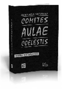 Comites Aulae Coelestis - Glauco Maria Cantarella