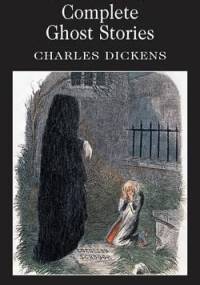 Complete Ghost Stories - Charles Dickens