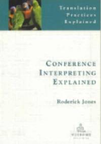 Conference Interpreting Explained - Roderick Jones