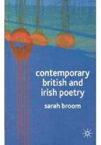 Contemporary British and Irish Poetry: An Introduction - Sarah Broom