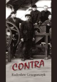 Contra - Radosław Grzegorczyk, Radosław Grzegorczyk