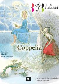 Coppelia. Bajki baletowe - Tadeusz Rybicki, Katarzyna K. Gardzina-Kubała