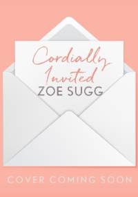 Cordially Invited - Zoe Sugg