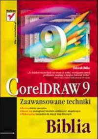CorelDRAW 9. Zaawansowane techniki. Biblia - Miller Deborah