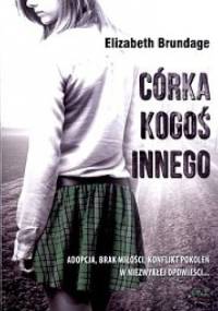 Córka kogoś innego - Elizabeth Brundage