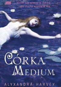 Córka medium - Alyxandra Harvey