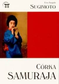 Córka Samuraja - Inagaki Sugimoto Etsu