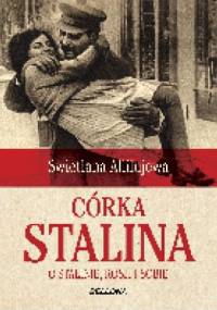 Córka Stalina - Swietłana Alliłujewa
