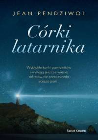 Córki latarnika - Jean Pendziwol