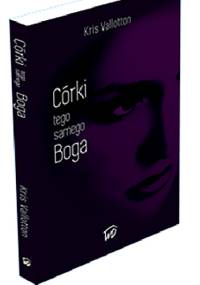 Córki tego samego Boga - Kris Vallotton