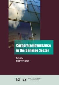 Corporate Governance in the Banking Sector - Piotr Urbanek
