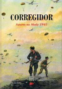 Corregidor. Szturm na Skałę 1945 - Edward Flanagan