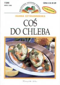 Coś do chleba - Hanna Szymanderska