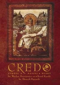 Credo: Symbol naszej wiary