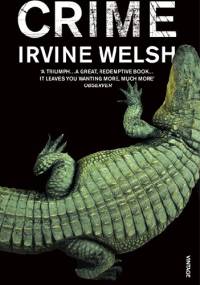 Crime - Irvine Welsh
