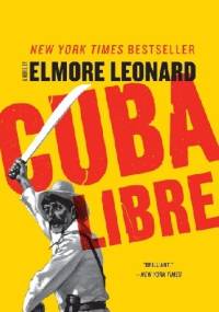 Cuba Libre - Elmore Leonard