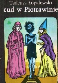 Cud w Piotrawinie: opowiadania - Tadeusz Łopalewski
