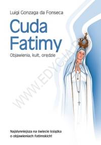 Cuda Fatimy. Objawienia, kult, orędzie - Luigi Gonzaga da Fonseca