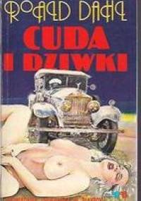 Cuda i dziwki - Roald Dahl