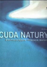 Cuda natury. Zachwycające miejsca świata - Abi Burns