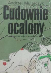 Cudownie ocalony - Andrzej Mularczyk