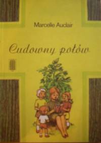 Cudowny połów - Marcelle Auclair