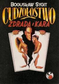 Cudzołóstwo (zdrada i kara) - Bogusław Sygit