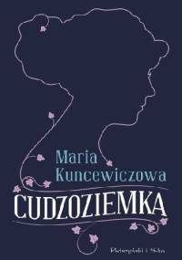 Cudzoziemka - Maria Kuncewiczowa