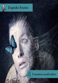 Cuentos Malvados - Maria Laura Espido Freire