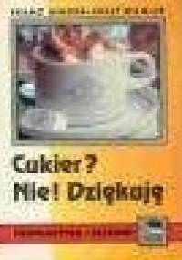 Cukier? Nie! Dziękuje - Franz Binder