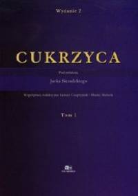 Cukrzyca Tom 1 - Jacek Sieradzki (dr med.)