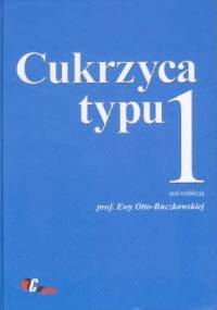 Cukrzyca typu 1 - Ewa Otto Buczkowska