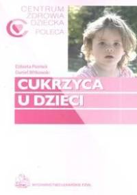 Cukrzyca U Dzieci - Elżbieta Piontek, Daniel Witkowski