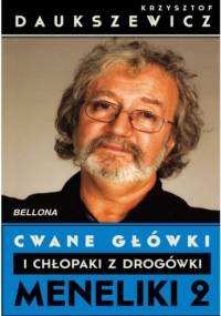 Cwane główki i chłopaki z drogówki. Meneliki 2 - Krzysztof Daukszewicz