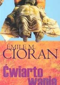 Ćwiartowanie - Emil Cioran