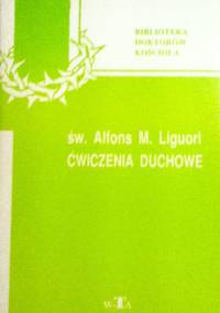 Ćwiczenia duchowe - Alfons Liguori